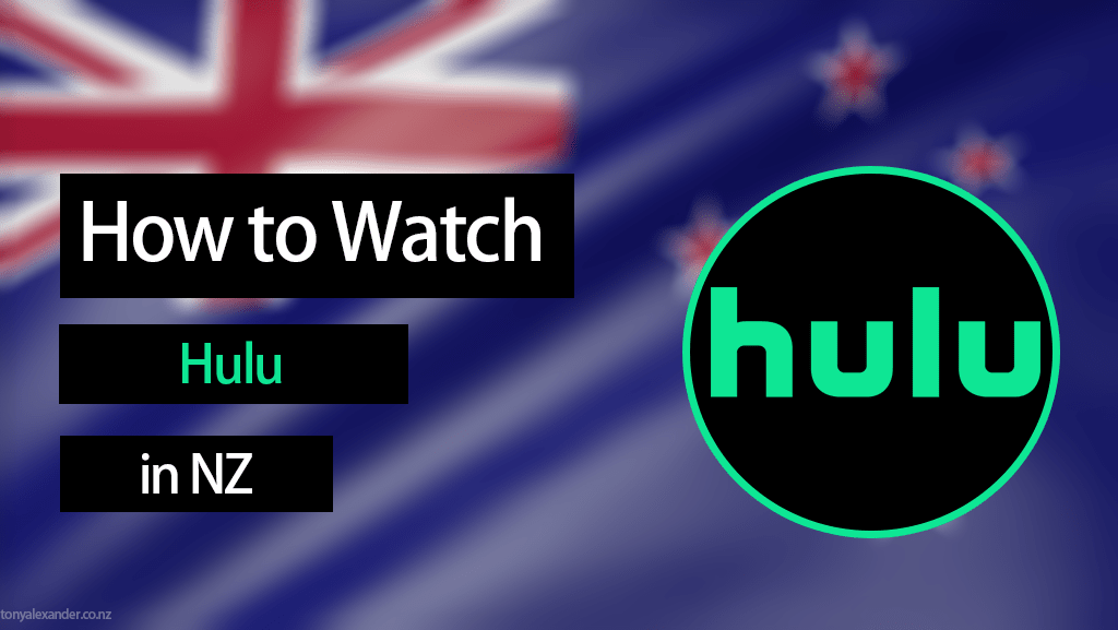 how to watch hulu in NZ